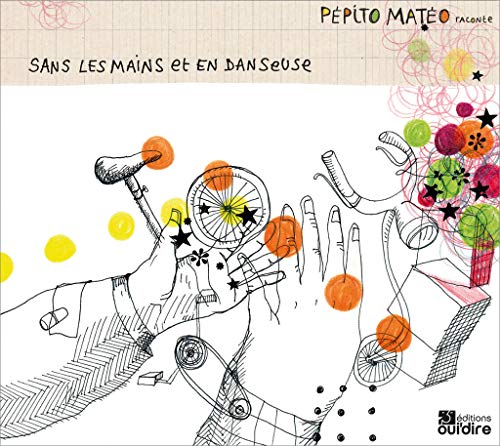 Beispielbild fr Sans les Mains et en Danseuse [CD] Mateo, Pepito zum Verkauf von BIBLIO-NET