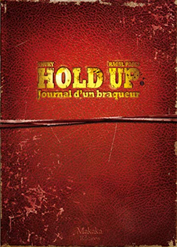 9782917371442: Hold-up - Journal d’un braqueur 1976-1988: 1976-1988