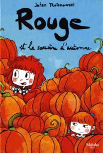 Stock image for Rouge : Rouge et la sorcire d'automne [Brochure] Troanowski, Johan for sale by BIBLIO-NET