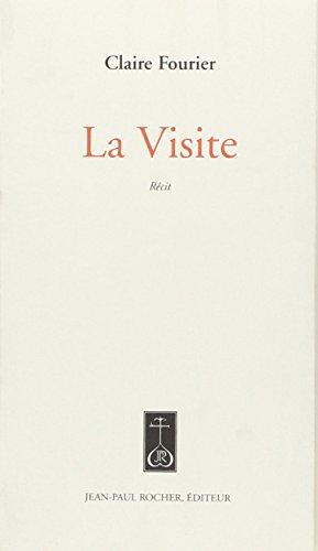 Beispielbild fr La visite zum Verkauf von Chapitre.com : livres et presse ancienne