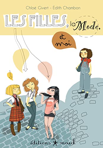 Beispielbild fr Les filles - la mode et moi zum Verkauf von LiLi - La Libert des Livres