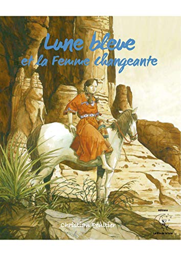 Beispielbild fr Lune bleue et la femme changeante zum Verkauf von LiLi - La Libert des Livres