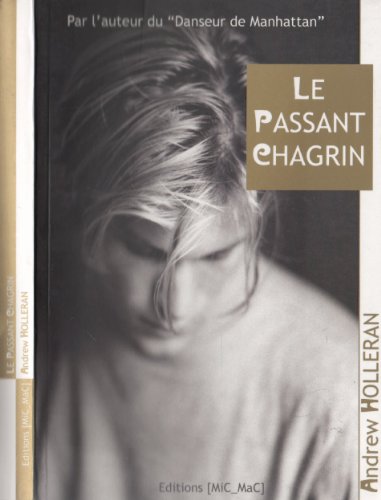 9782917460061: Le passant chagrin