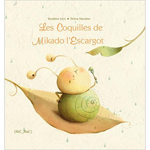 Beispielbild fr Les Coquilles de Mikado l'Escargot zum Verkauf von Ammareal