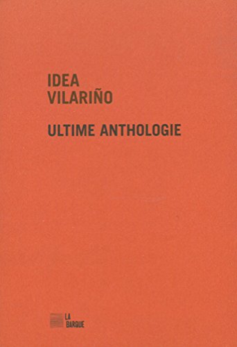 Imagen de archivo de Ultime anthologie [Broch] Vilarino, Idea a la venta por BIBLIO-NET