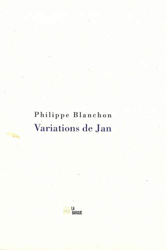 Beispielbild fr Variations de Jan [Broch] Blanchon, Philippe zum Verkauf von BIBLIO-NET