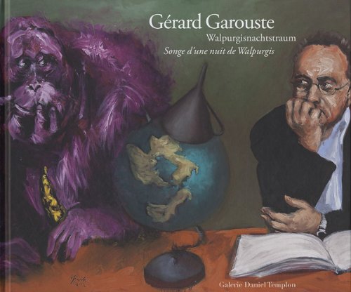 Stock image for G rard Garouste, songe d'une nuit de Walpurgis for sale by Le Monde de Kamlia