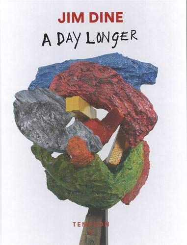 Stock image for Jim Dine - A day longer for sale by Zubal-Books, Since 1961