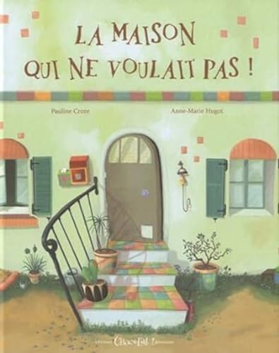 Stock image for La Maison Qui Ne Voulait Pas (la) for sale by Ammareal
