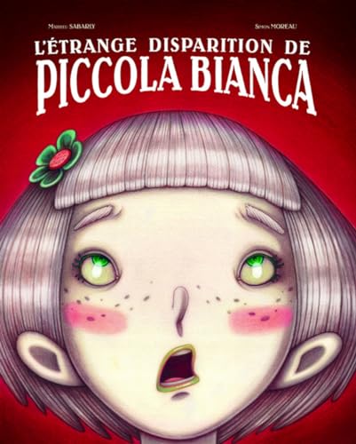 Stock image for Ltrange disparition de Piccola Bianca for sale by Ammareal