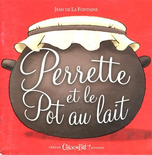 Beispielbild fr Perrette et le pot au lait zum Verkauf von medimops