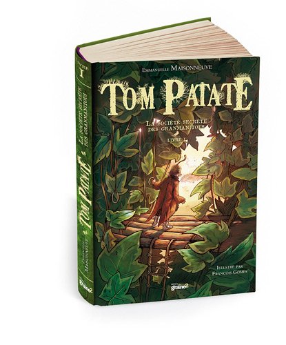 Stock image for Tom Patate, Tome 1 : La socit secrte des Granmanitous for sale by Ammareal