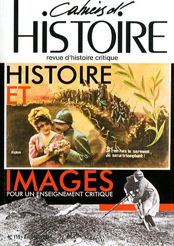 Beispielbild fr Cahiers d'Histoire, N 115, Avril-juin 2 : Histoire et images : Pour un enseignement critique zum Verkauf von medimops