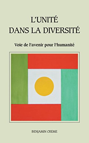 9782917558065: L'unit dans la diversit : Voie de l'avenir pour l'humanit