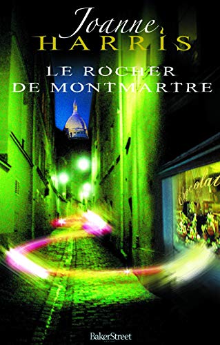 9782917559024: Le rocher de Montmartre: La suite de Chocolat