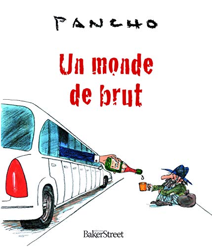 Stock image for Un monde de brut for sale by Housing Works Online Bookstore