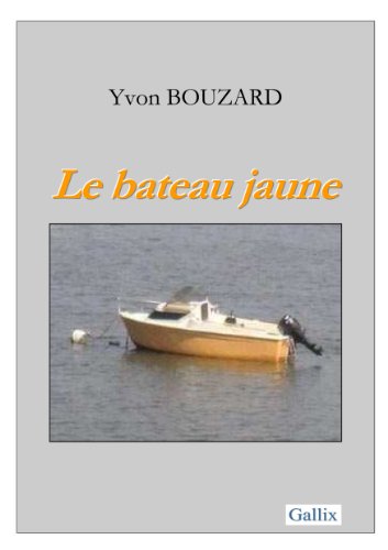 Stock image for Le Bateau Jaune for sale by medimops