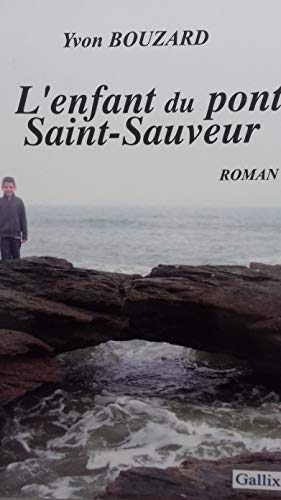 Stock image for L Enfant du Pont Saint Sauveur for sale by medimops