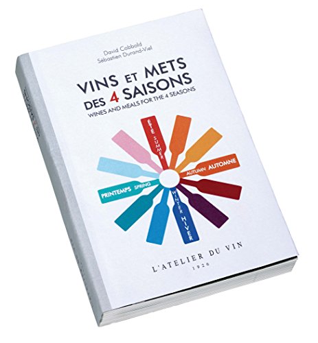 Stock image for L'Atelier du Vin - 056728-9 - Vin et Mets des Quatre Saisons for sale by medimops