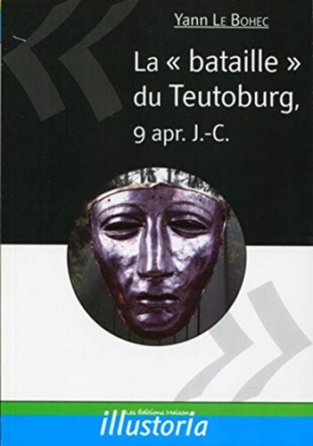 Beispielbild fr La  bataille  du Teutoburg, 9 aprs J.-C. zum Verkauf von medimops