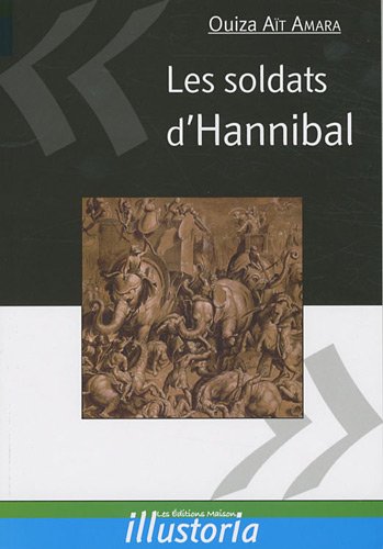 Stock image for Les soldats d'Hannibal for sale by Ammareal