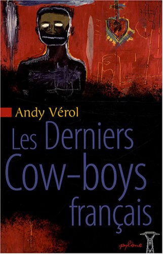 Beispielbild fr Les Derniers Cow-Boys franais zum Verkauf von medimops