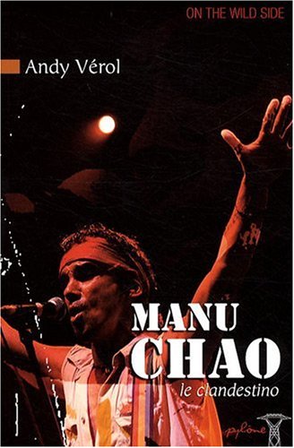 Manu Chao le Clandestino - Verol Andy