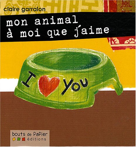 Stock image for Mon animal  moi que j'aime for sale by Ammareal