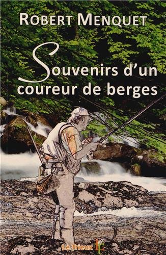 Stock image for Souvenirs d'un coureur de berges for sale by Ammareal