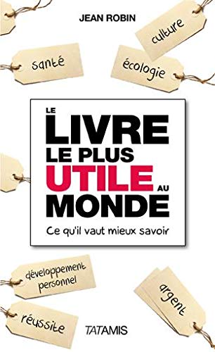 Beispielbild fr Le livre le plus utile au monde zum Verkauf von Ammareal