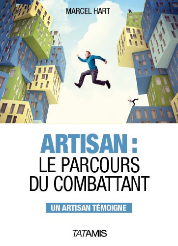 Beispielbild fr Artisan : Le parcours du combattant zum Verkauf von Librairie Th  la page