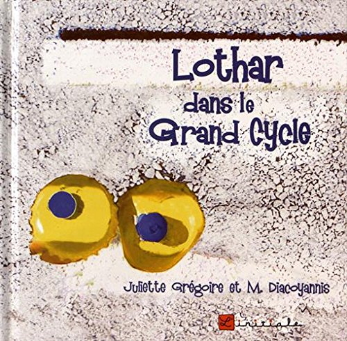 Imagen de archivo de Lothar dans le grand cycle a la venta por Ammareal