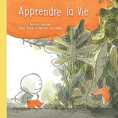 Apprendre la Vie (Philo et citoyenneté) (French Edition) - Morin, Edgar; BARROUX