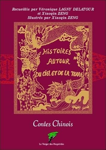 9782917642153: Contes Chinois - Histoires autour du ciel et de la terre