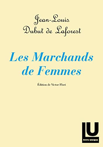 Stock image for Les Marchands de Femmes [Broch] De, Laforest dubut for sale by BIBLIO-NET