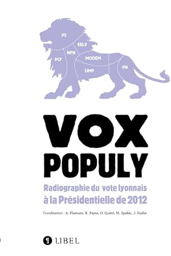 Stock image for vox populy ; radiographie du vote lyonnais  la Prsidentielle de 2012 for sale by Chapitre.com : livres et presse ancienne