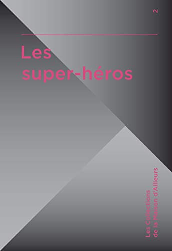 9782917689622: Les super-hros (MAISON D'AILLEURS)