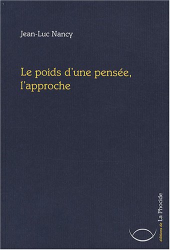 Stock image for le poids d'une pens e, l'approche for sale by HPB-Ruby