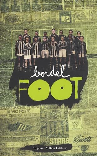 9782917702550: Bordel Foot (French Edition)