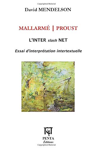 9782917714126: Mallarm / Proust: Essai d'interprtation intertextuelle