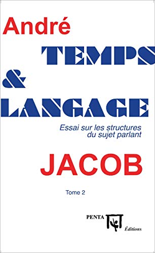 Beispielbild fr Temps et langage: Essai sur les structuresdu sujet parlant Tome 2 (French Edition) zum Verkauf von Gallix