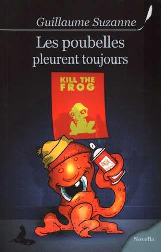 Beispielbild fr Les Poubelles Pleurent Toujours : Histoire D'un Aller Et Retour zum Verkauf von RECYCLIVRE