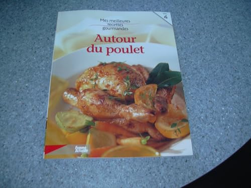 Imagen de archivo de AUTOUR DU POULET a la venta por Bibliofolie