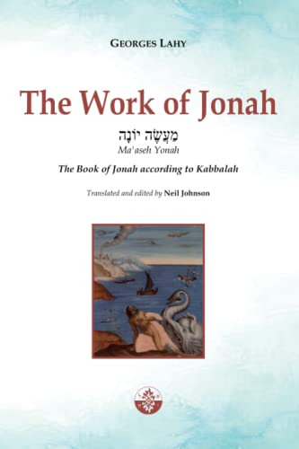 Beispielbild fr The Work of Jonah: The Book of Jonah according to Kabbalah zum Verkauf von Lucky's Textbooks