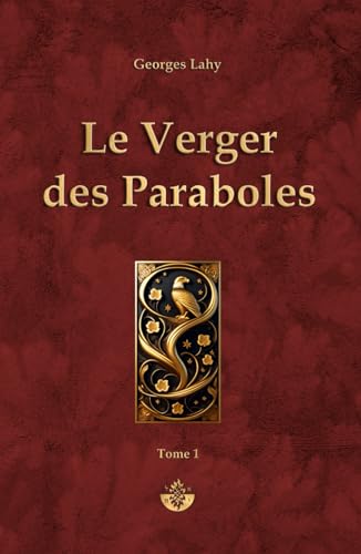 Beispielbild fr Le Verger des Paraboles - T1: Tome 1 (French Edition) zum Verkauf von Book Deals