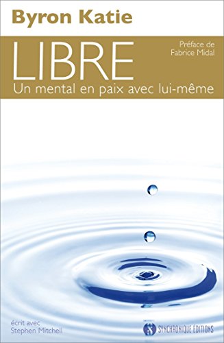 Beispielbild fr Libre - un mental en paix avec lui-mme zum Verkauf von medimops