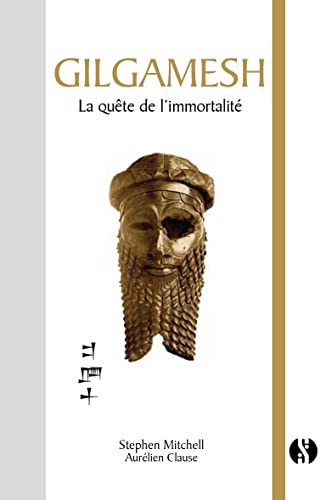 Beispielbild fr Gilgamesh : La qute de l'immortalit zum Verkauf von Revaluation Books