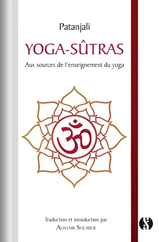 9782917738696: Yoga-sutrs: Aux sources de l'enseignement du yoga