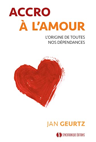 Stock image for Accro  l'amour: L'origine de toutes nos dpendances [Broch] Geurtz, Jan et Venturi, Brigitte for sale by BIBLIO-NET