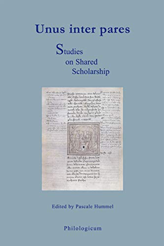 Beispielbild fr Unus inter pares. Studies on Shared Scholarship [Broch] Pascale Hummel zum Verkauf von BIBLIO-NET